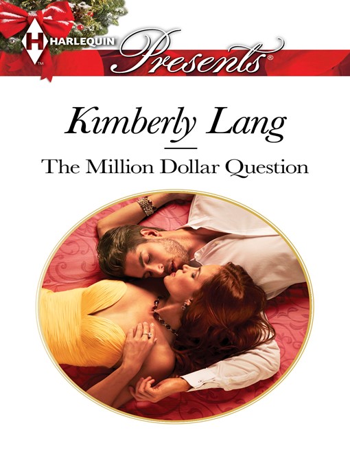 Title details for The Million-Dollar Question by Kimberly Lang - Available